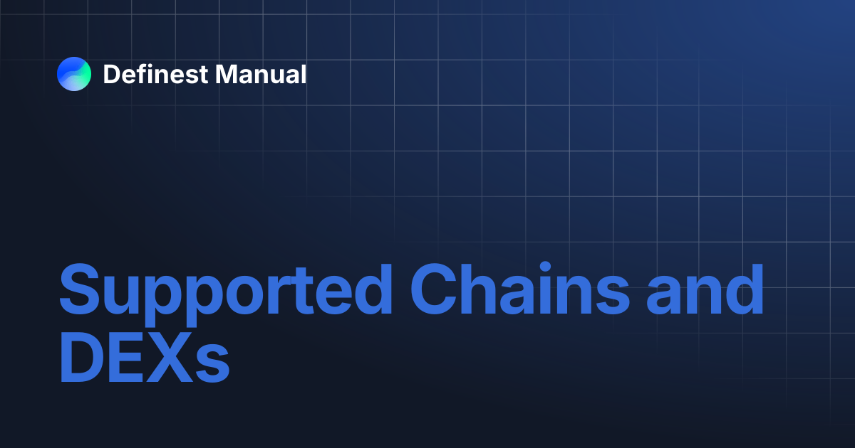Supported Chains and DEXs | Definest Manual